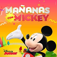 Elenco de Mananas con Mickey – Mananas con Mickey [La música de la serie de Disney Junior]