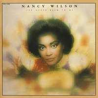 Nancy Wilson – I've Never Been To Me