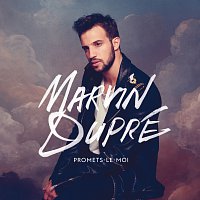 Marvin Dupré – Promets-le-moi