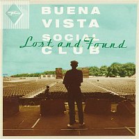 Buena Vista Social Club – Lost and Found