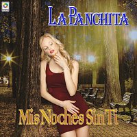 La Panchita – Mis Noches Sin Ti