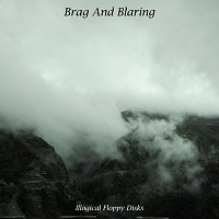 Brag and Blaring