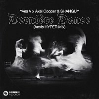 Yves V x Axel Cooper & SHANGUY – Derniere Danse (Aaxis HYPER Mix)