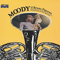 James Moody – Moody And The Brass Figures [Remastered 2004]
