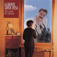 Gilberto Santa Rosa – De Cara Al Viento