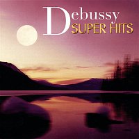 Paul Crossley – Super Hits - Debussy