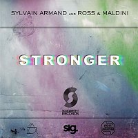Sylvain Armand, Ross & Maldini – Stronger (Instrumental Radio Edit)