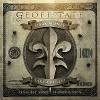 Geoff Tate – Dark Money/Take A Bullet - Single
