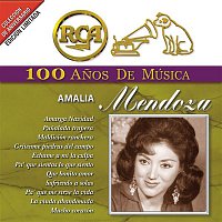 Amalia Mendoza – RCA 100 Anos De Musica