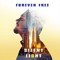 Silent Light – Forever Free