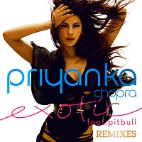 Priyanka Chopra, Pitbull – Exotic [Remixes]