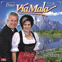 Duo Via Mala – Und die Berge weinen Freudentranen