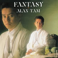 Alan Tam – Fantasy