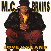 M.C. Brains – Lovers Lane