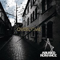 Abused Romance – Overcome