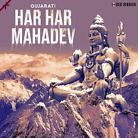 Various Artist – Har Har Mahadev- Gujarati