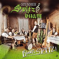 Stummer Spitzbuam – Bleibt's SPITZ!