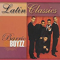 Barrio Boyzz – Latin Classics