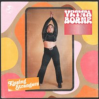 Vetta Borne – Kissing Strangers