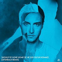 Should've Gone Home (Je ne suis qu'un homme) [Ofenbach Remix]