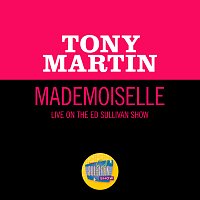 Tony Martin – Mademoiselle [Live On The Ed Sullivan Show, September 12, 1954]