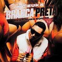 MC Zuka, Supa Squad – Branca Preta