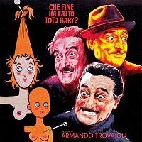 Armando Trovajoli – Che fine ha fatto Toto Baby? [Original Motion Picture Soundtrack / Remastered 2023]
