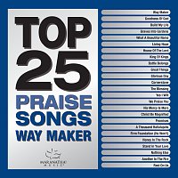 Maranatha! Music – Top 25 Praise Songs - Way Maker
