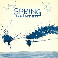 Spring Quintett – Spring Quintett