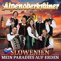 Alpenoberkrainer – Slowenien mein Paradies auf Erden