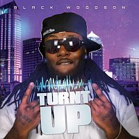 Black Woodson – Turnt Up