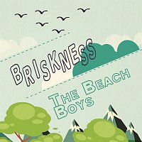 The Beach Boys – Briskness