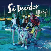 Ventino – Si Decides (Baby)