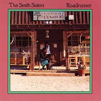 The Smith Sisters – Roadrunner
