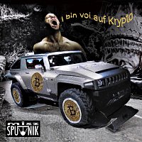 misz Sputnik – I bin voi auf Krypto