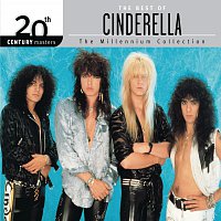Cinderella – The Best Of Cinderella: 20th Century Masters The Millennium Collection