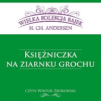 Wiktor Zborowski – Księżniczka na ziarnku grochu - Wielka Kolekcja Bajek