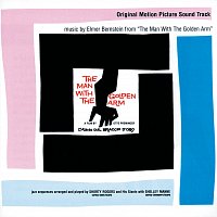 Elmer Bernstein – The Man With The Golden Arm [Original Motion Picture Soundtrack]
