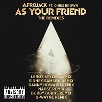 Afrojack, Chris Brown – As Your Friend [The Remixes]