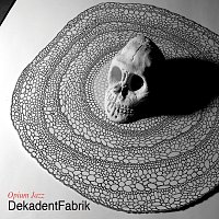 DekadentFabrik – Opium Jazz CD