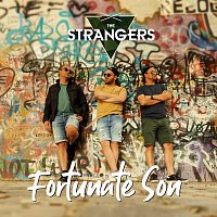 The Strangers – Fortunate Son
