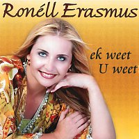 Ronéll Erasmus – Ek Weet U Weet