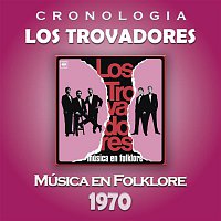 Los Trovadores Cronología - Música en Folklore (1970)