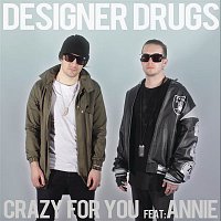 Designer Drugs, Annie – Crazy For You (Remixes)