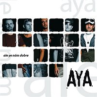 Aya – Ale ye nam dobre