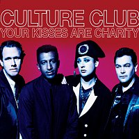 Culture Club – Your Kisses Are Charity