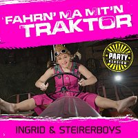 Ingrid & Steirerboys – Fahrn' ma mit'n Traktor