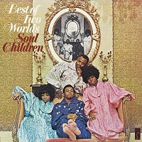 The Soul Children – Best Of Two Worlds