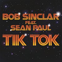 Bob Sinclar, Sean Paul – Tik Tok