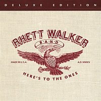 Rhett Walker Band – Here's To The Ones (Deluxe Edition)